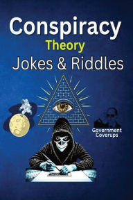 Title: Conspiracy Theory Jokes & Riddles, Author: Dave Jones