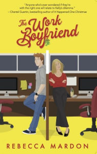 Title: The Work Boyfriend, Author: Rebecca Mardon