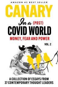 Title: Canary In a (Post) Covid World: Money, Fear and Power, Author: Robert F Kennedy Jr