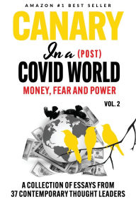 Title: Canary In a (Post) Covid World: Money, Fear and Power, Author: Robert F Kennedy Jr