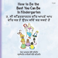 Title: How to Be the Best You Can Be in Kindergarten (Punjabi), Author: Meg Unger