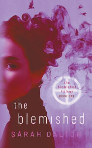 Title: The Blemished, Author: Sarah Dalton