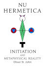 Nu Hermetica-Initiation and Metaphysical Reality