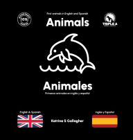 Title: Animals / Animales: First Animals in English and Spanish, Author: Katrina Gallagher