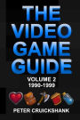 The Video Game Guide: Volume 2. 1990-1999