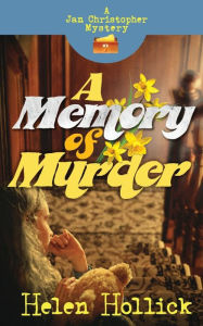 Title: A MEMORY OF MURDER A Jan Christopher Mystery - Episode, Author: Helen Hollick