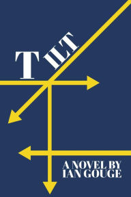 Title: Tilt, Author: Ian Gouge