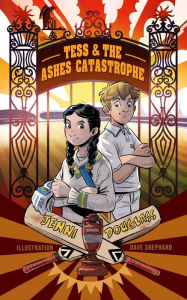 Title: Tess & The Ashes Catastrophe, Author: Jenni Douglass