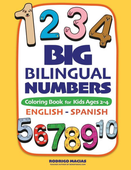 Big Bilingual Numbers: Coloring Book for Kids Ages 2-4 English-Spanish