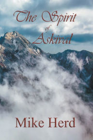 Title: The Spirit of Askival, Author: Mike Herd