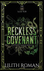 Reckless Covenant: a Second Chance Mafia Romance Discreet Edition