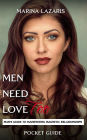 Men Need Love TOO, Man's Guide To Manifesting Magnetic Relationships.