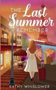 Title: The Last Summer I Remember, Author: Kathy Winslower
