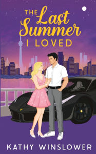 Title: The Last Summer I Loved, Author: Kathy Winslower