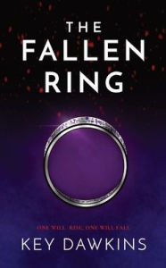 Title: THE FALLEN RING: A YA Thriller, Author: Key Dawkins