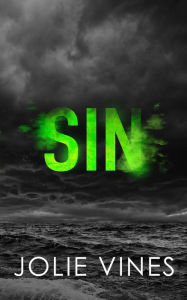 Title: Sin (Dark Island Scots, #2) - SPECIAL EDITION, Author: Jolie Vines