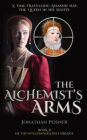 The Alchemist's Arms: Book 2 of The Witchfinder's Well Trilogy