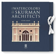 Title: The Watercolors of Skurman Architects, Author: Clive Aslet