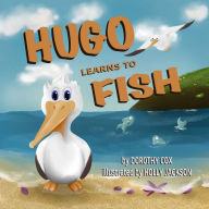 Title: Hugo Learns To Fish, Author: Holly Jackson