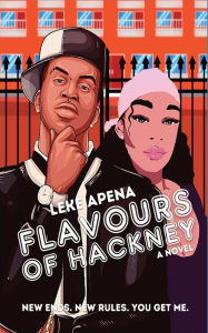 Title: Flavours of Hackney, Author: Leke Apena