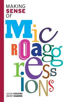 Making Sense of Microaggressions