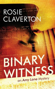 Title: Binary Witness, Author: Rosie Claverton