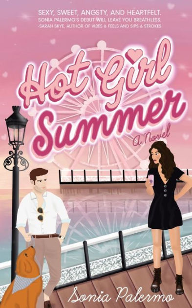 Hot Girl Summer By Sonia Palermo, Paperback 