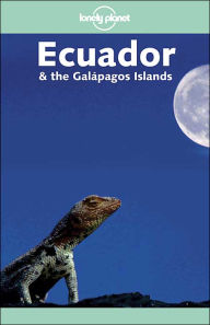 Lonely Planet: Ecuador and the Galapagos Islands