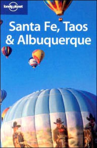 Lonely Planet Santa Fe, Taos, and Albuquerque