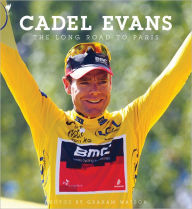 Cadel Evans: Long Road to Paris