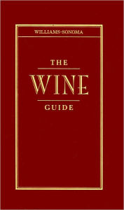 Williams-Sonoma the Wine Guide