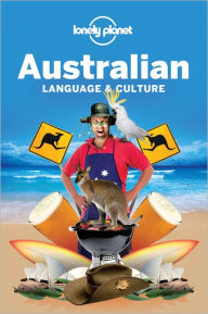 Title: Lonely Planet Australian Language & Culture, Author: Denise Angelo