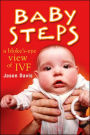 Baby Steps: A Bloke's-Eye View of IVF