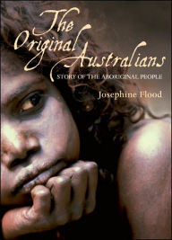 The Original Australians: Story of the Aboriginal People