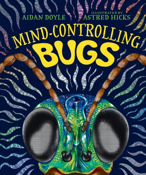 Mind-controlling Bugs