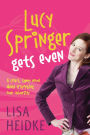 Lucy Springer Gets Even