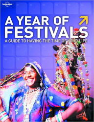 Lonely Planet A Year of Festivals