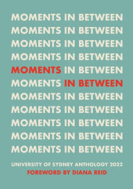 Title: Moments in Between, Author: Diana Reid