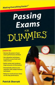 Passing Exams For Dummies