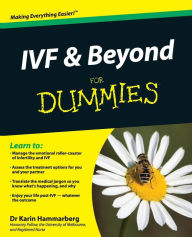 Title: IVF and Beyond For Dummies, Author: Karin Hammarberg