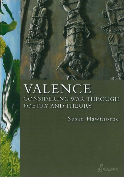 Valence: Considering War through Poetry and Theory