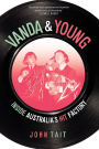 Vanda & Young: Inside Australia's Hit Factory