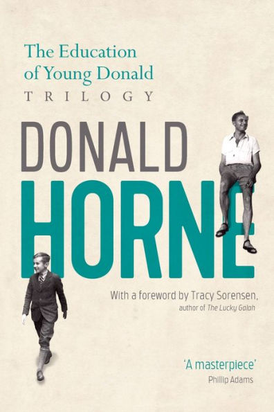 The Education of Young Donald Trilogy: Including Confessions of a New Boy and Portrait of an Optimist