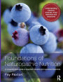 Foundations of Naturopathic Nutrition: A comprehensive guide to essential nutrients and nutritional bioactives