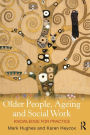 Older People, Ageing and Social Work: Knowledge for practice