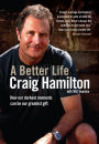Better Life: How Our Darkest Moments Can Be Our Greatest Gift