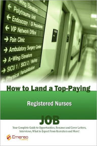 How To Land A Top-Paying Registered Nurses Job