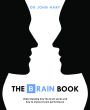The Brain Book: Understanding How the Brain Works and How to Improve Brain Performance