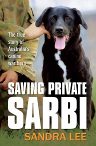 Title: Saving Private Sarbi, Author: Sandra Lee