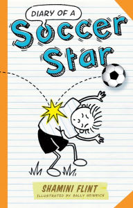 Title: Diary of a Soccer Star, Author: Shamini Flint